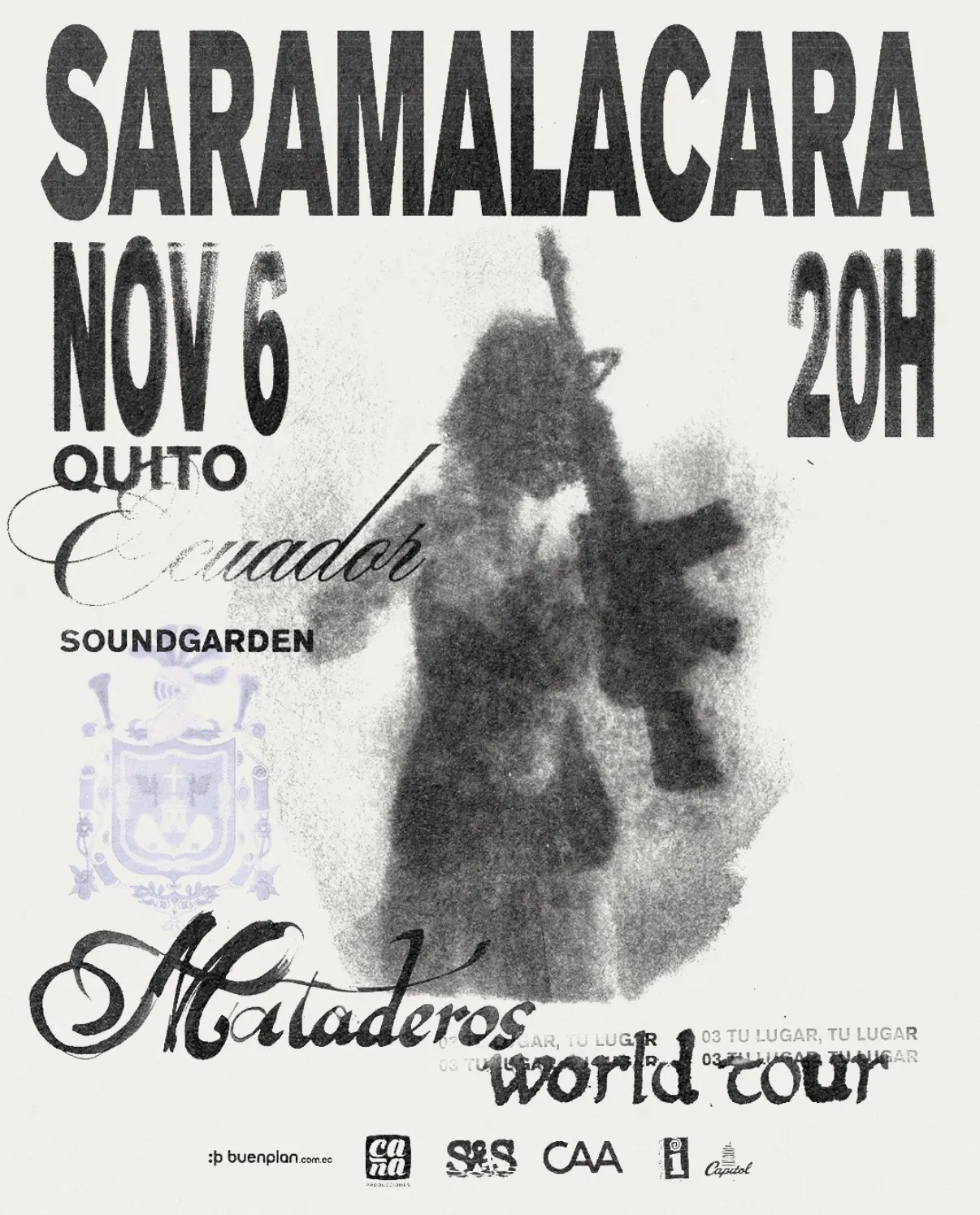 Flyer de Saramalacara en Quito Ecuador! Mataderos World Tour 2026