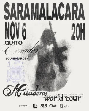 Saramalacara en Quito Ecuador! Mataderos World Tour 2026