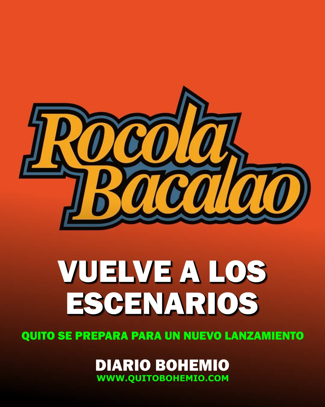 Rocola Bacalao vuelve a las tablas!
